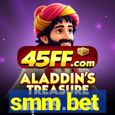 smm bet